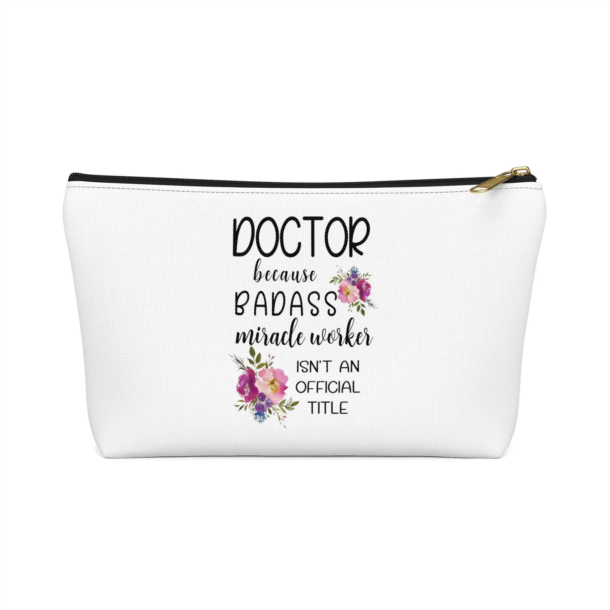 Female Doctor Gift, Funny Makeup Bag, Badass Miracle Worker, Accessory Cosmetic Bag