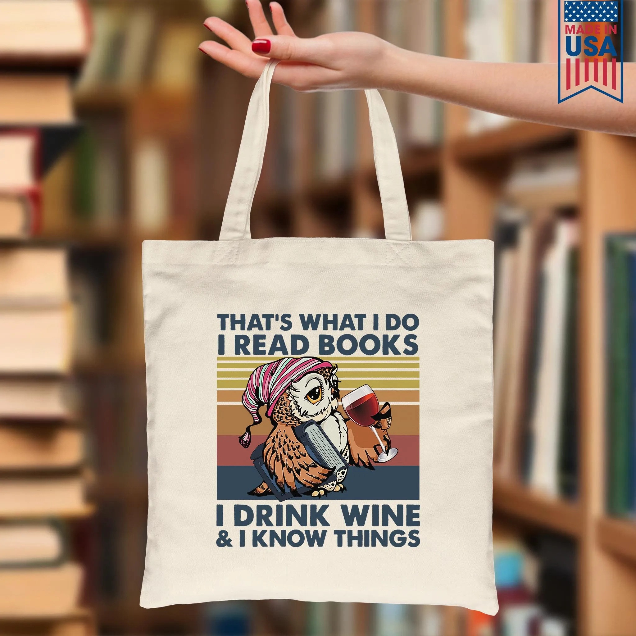 I Drink Wine And I Know Things Book Lovers Gift TBW11