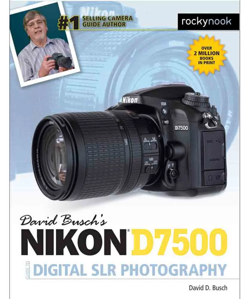 Nikon D7500 Guide to Digital SLR Photography